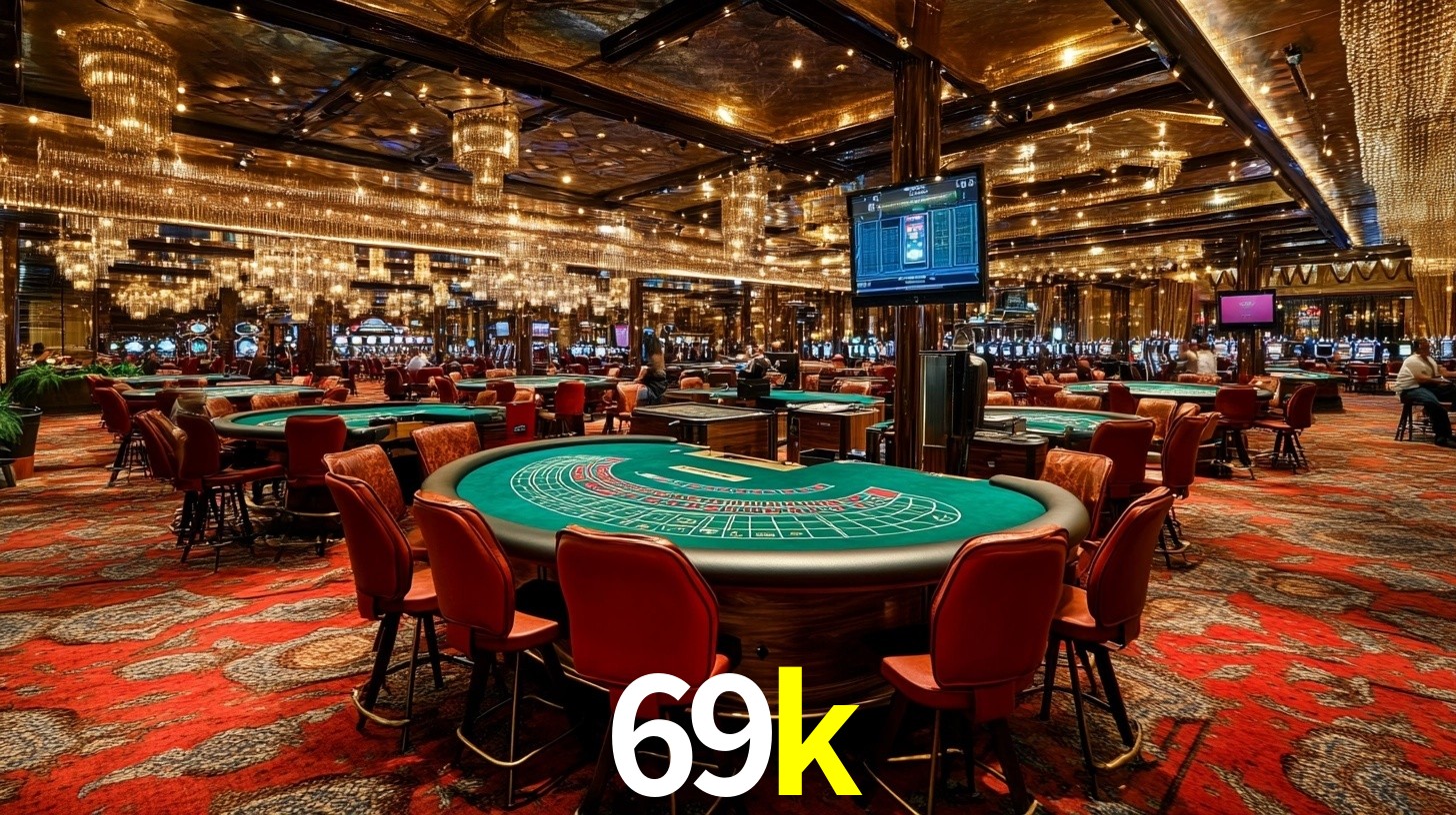 Sinta a adrenalina dos jogos de cassino com 69k